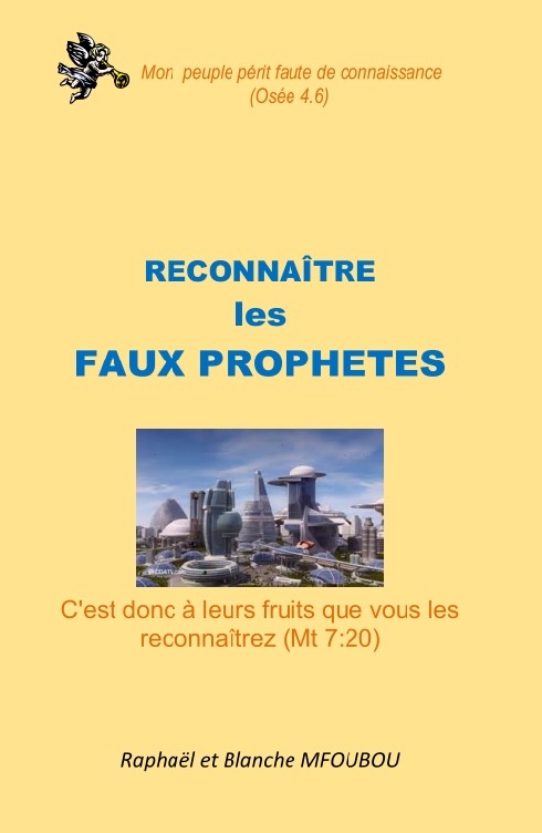 Reconnaître les faux prophètes et l'esprit de séduction
